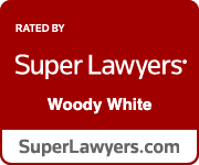 Rated By Super Lawyers | Woody White | SuperLawyers.com